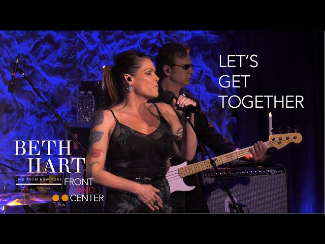 Beth Hart - Let's Get Together (Front And Center, Live From New York)