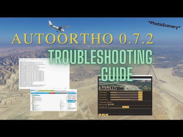 *Ultimate Trobleshooting Guide* for AutoOrtho in X-plane 11/12