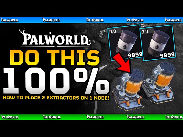 GET CRUDE OIL FASTER NOW! How To Place 2 Oil Extractors on 1 Oil Node 100% of the TIME! - Palworld