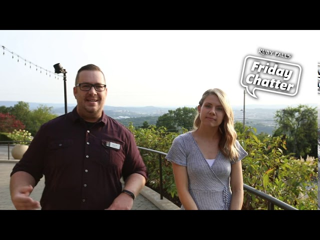 Friday Chatter @ Ruby Falls w/ Missy & Grant 9-11-20