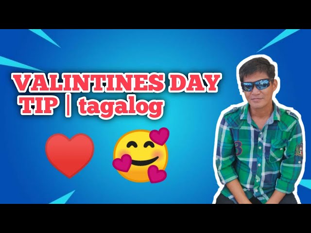 VALENTINES DAY TIP | Tagalog