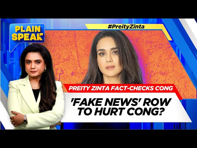 Preity Zinta Fact-Checking Congres; 'Fake News' Row To Hurt Congress | #plainspeak | News18