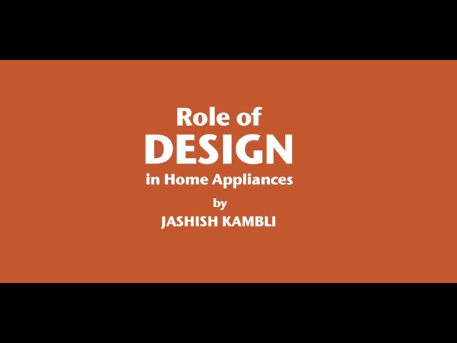 #YINTalk : Role of Design in Home Appliances | Talk By Jashish Kambali