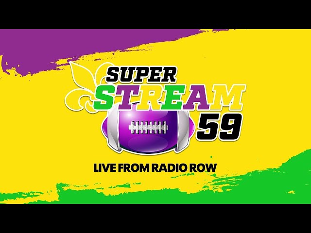 Super Stream 59 | Live from Radio Row in New Orleans