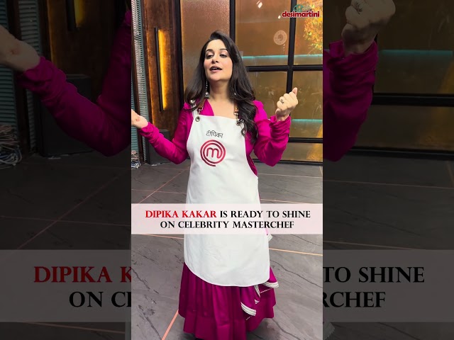 #DipikaKakar is all set to make her mark on #CelebrityMasterChef with her culinary flair! 🍴✨