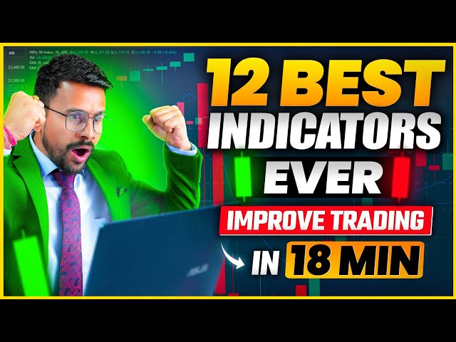 12 Trading Indicators in 18 MINUTES | Best Indicators in Trading For Beginners | Trading Strategy