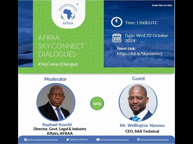 2024 October Edition: AFRAA SkyConnect Dialogues with SAA Technical on Aircraft maintenance