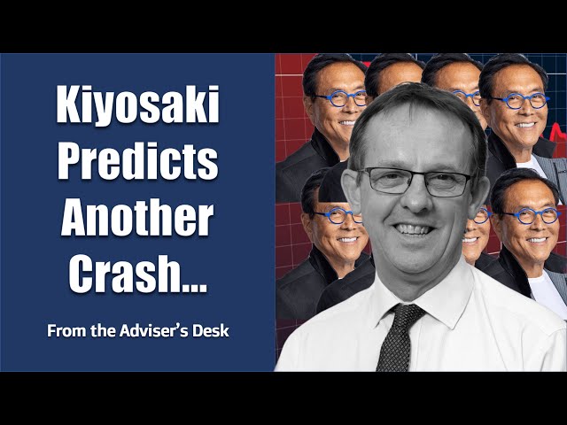 Robert Kiyosaki Predicts Another Stockmarket Crash | From the Adviser's Desk 09