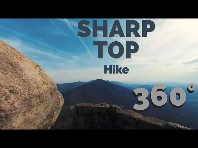 Hiking SHARP TOP Mountain | The ENTIRE HIKE in 5K 360° IMMERSIVE