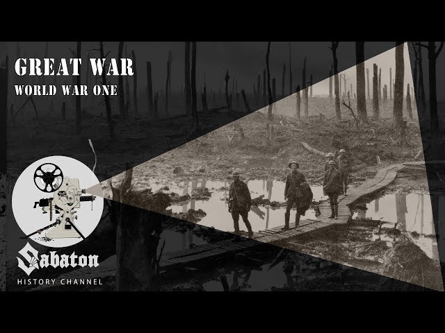 Great War – World War One – Sabaton History 019 [Official]