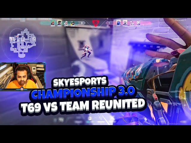 Skyesports Championship 3.0 | Team T69 vs Team Re-United | Valorant Match Highlights | 8bit Binks69