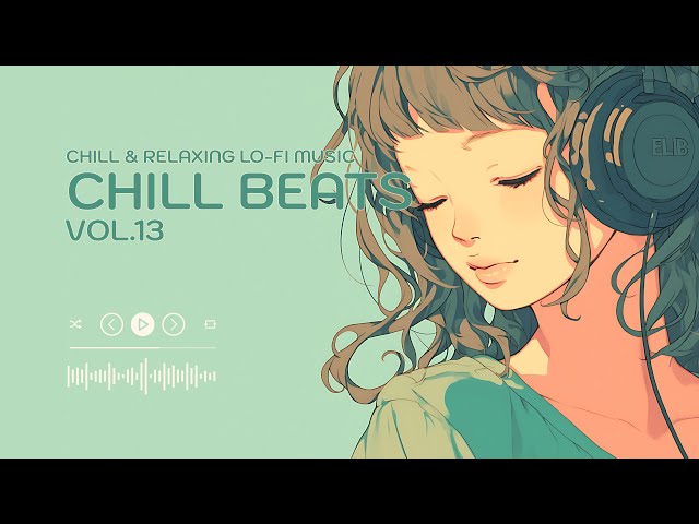 CHILL BEATS Vol.13  [playlist] | Chill & Relaxing Lo-Fi BGM | Chill Lo-Fi Beats to study/read/work