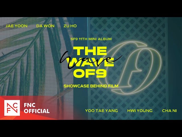 SF9 11TH MINI ALBUM [THE WAVE OF9] Showcase Behind