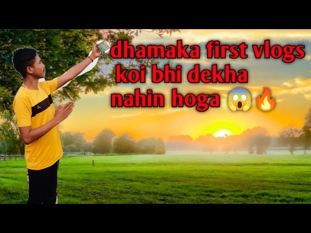 dhamaka first vlogs koi bhi dekha nahin hoga