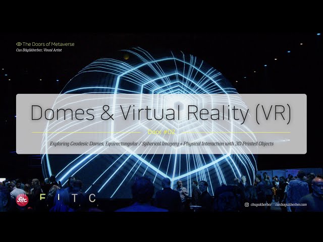 Domes & Virtual Reality | from  "The Doors of Metaverse"