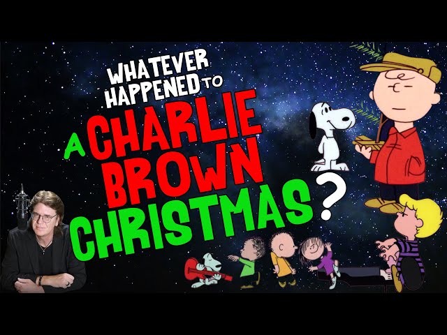 Whatever Happened to A CHARLIE BROWN CHRISTMAS?