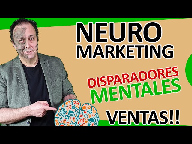 💲💥 NEUROMARKETING, cómo disparar los RESORTES mentales de posibles cliente, VENTAS Autónomos y Pymes