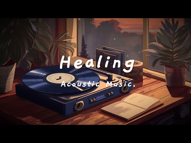 A healing song ♫ A melody that comforts the heart in 2024 ♫~잔잔한 어쿠스틱 플레이 리스트 🎧