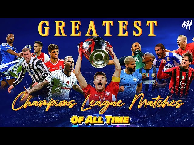 Greatest Champions League Matches of All Time #1