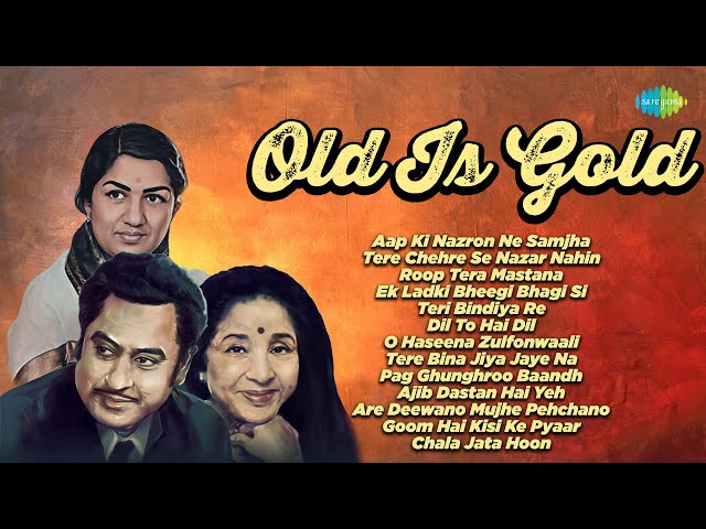 Old Is Gold | Old Hindi Songs | 60s 70s 80s Hindi Songs | Aap Ki Nazron Ne Samjha, Roop Tera Mastana