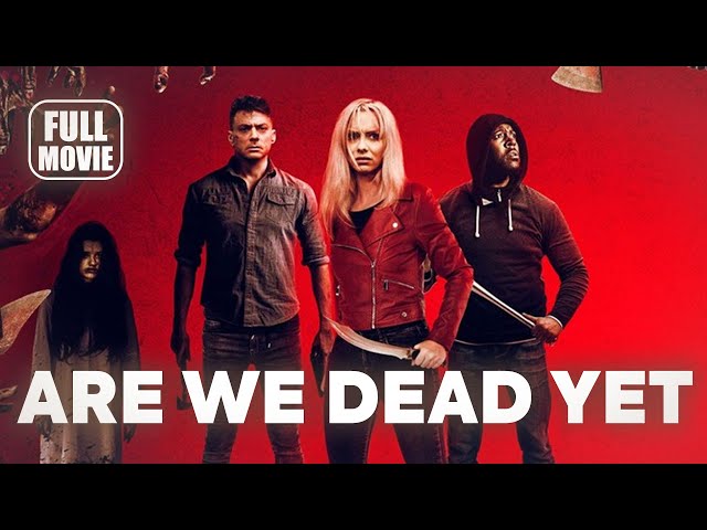 🎥️ Comedy Movie: Are We Dead Yet (2019) English Full Movie | Watch Boldly!