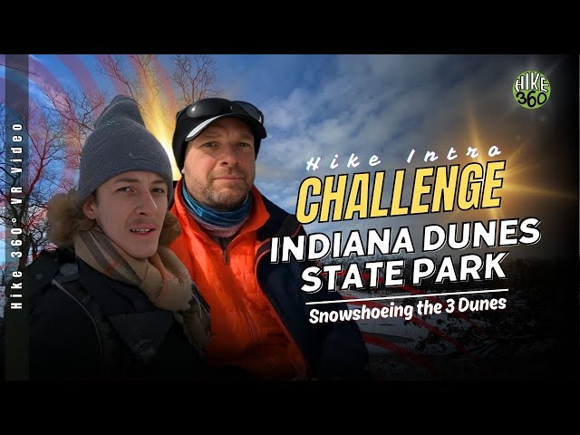 Indiana Dunes State Park, Snowshoeing the 3 Dunes Challenge Hike Intro (Hike 360° VR Video)