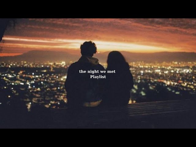 POV: the night we met. [ Playlist ] - Love & Chill Vibes