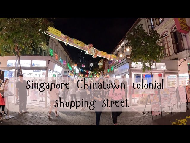 Singapore Chinatown colonial shopping street