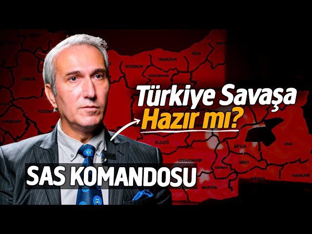 TÜRKİYE SAVAŞA HAZIR MI? "SAS KOMANDOSU"