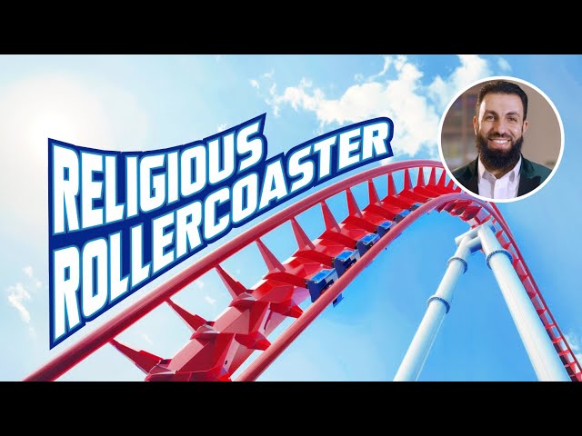 Religious Rollercoaster