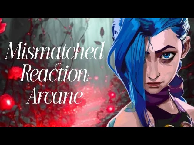 Mismatched Reaction to Arcane S1 (TikTok Repost)