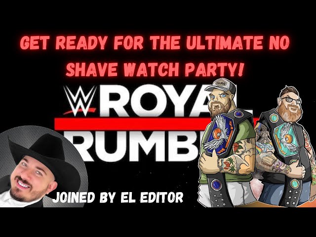 🔥 LIVE Watch-Along: WWE Royal Rumble 2025 | No Shave Man Cave Podcast