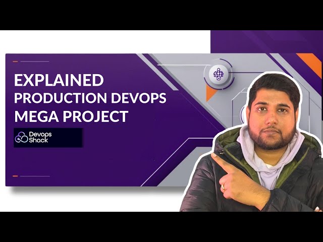 Production Mega DevOps Projects Explained