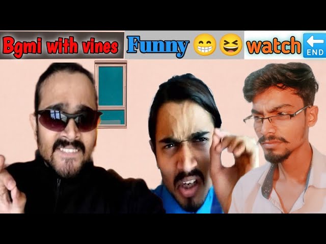 Bgmi with Vines Comedy Video ‖ Vines latest Video Vinay Bharti