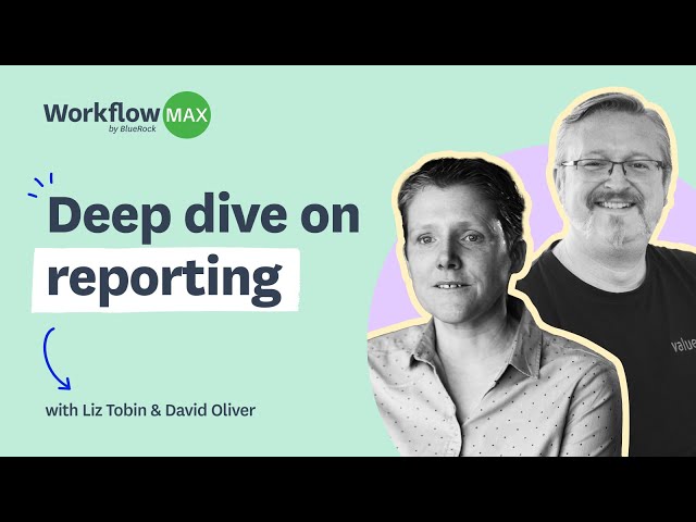 Reporting deep dive  webinar with Liz & David