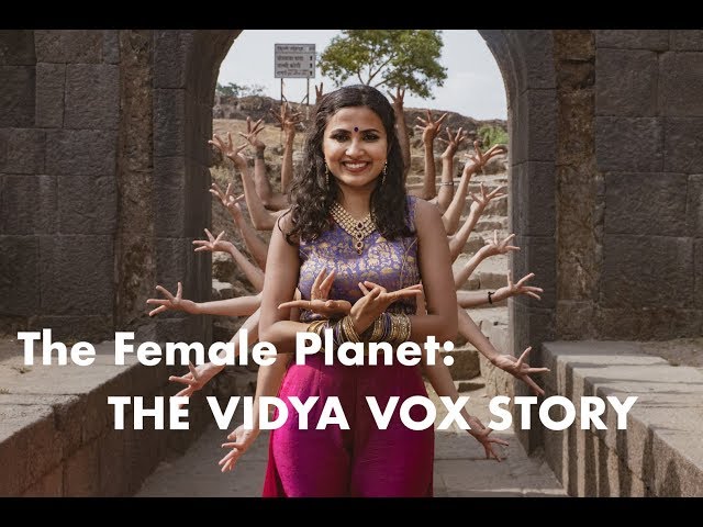 The Vidya Vox Story - The Female Planet | 360° VR Video