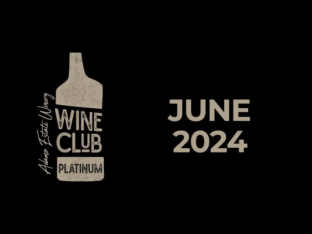 Platinum Wine Club Membership - June 2024