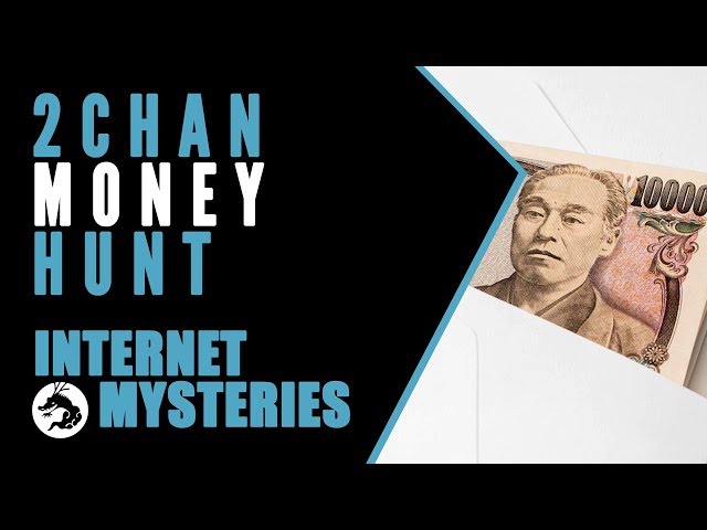 Internet Mysteries: 2chan Money Hunt