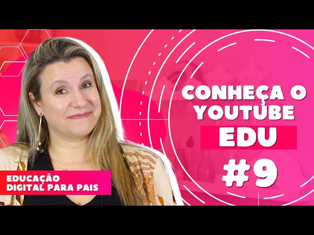 Usando o YouTube para COMPLEMENTAR OS ESTUDOS (@YouTubeEdu) | EDPP #9