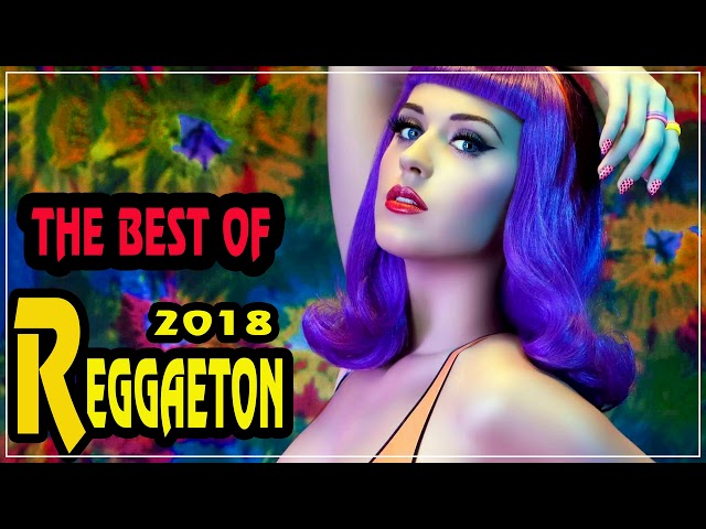 Greatest Hits Reggaeton 2018 - Reggaeton Collection All Of Time - Hit ReggaeTon The Most Favorite