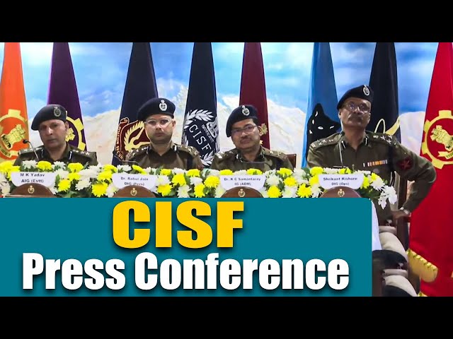 DELHI: CISF organized press conference at CISF Headquarters,13 CGO Complex, New Delhi