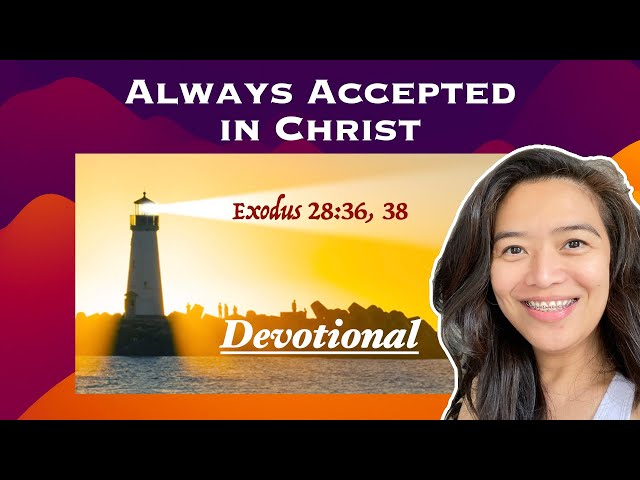 Always Accepted in Christ | Exodus 28:36, 38 | Daily Devotional Joseph Prince #christian #devotional