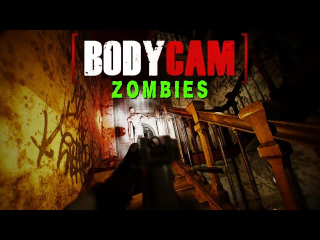 BodyCam Zombies is TERRIFYING! 😱😨😱