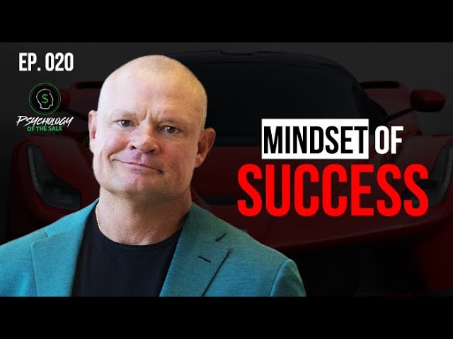 Psychology Of The Sale: The Mindset Of A Successful Sales Person