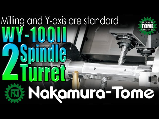 Nakamura-Tome 2 Spindle 2 Turret 2 Y-axis WY100II