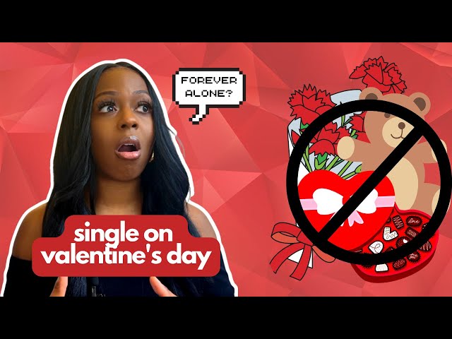 Surviving Valentine’s Day Solo (THE TRUTH You May Not be Ready to Hear)