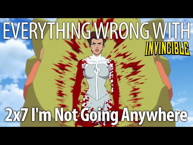 Everything Wrong With Invincible S2E7 - "I'm Not Going Anywhere"