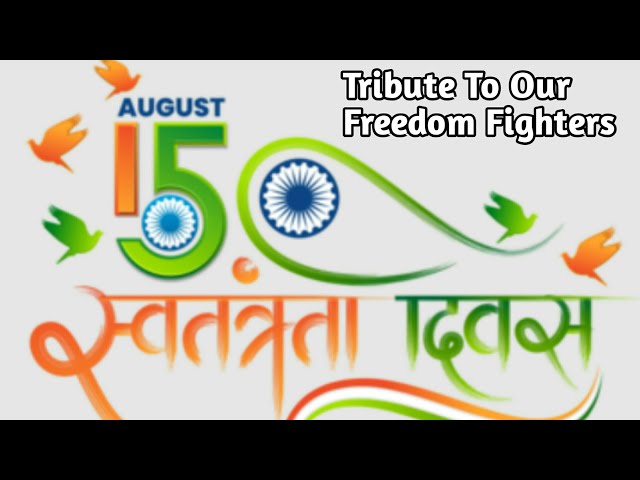 Happy Independence Day | 15August |75 years of independence| india |Tribute To Our Freedom Fighters