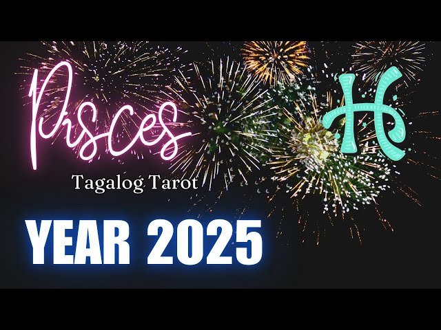 ♓ PISCES 2️⃣0️⃣2️⃣5️⃣ KAPALARAN ✨ Ano'ng Mga Pagbabagong Darating Sayo? 🔮 Tagalog Tarot Reading