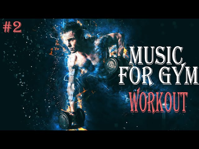 Best Workout Music 2020, motivation for gym, running and  fitness